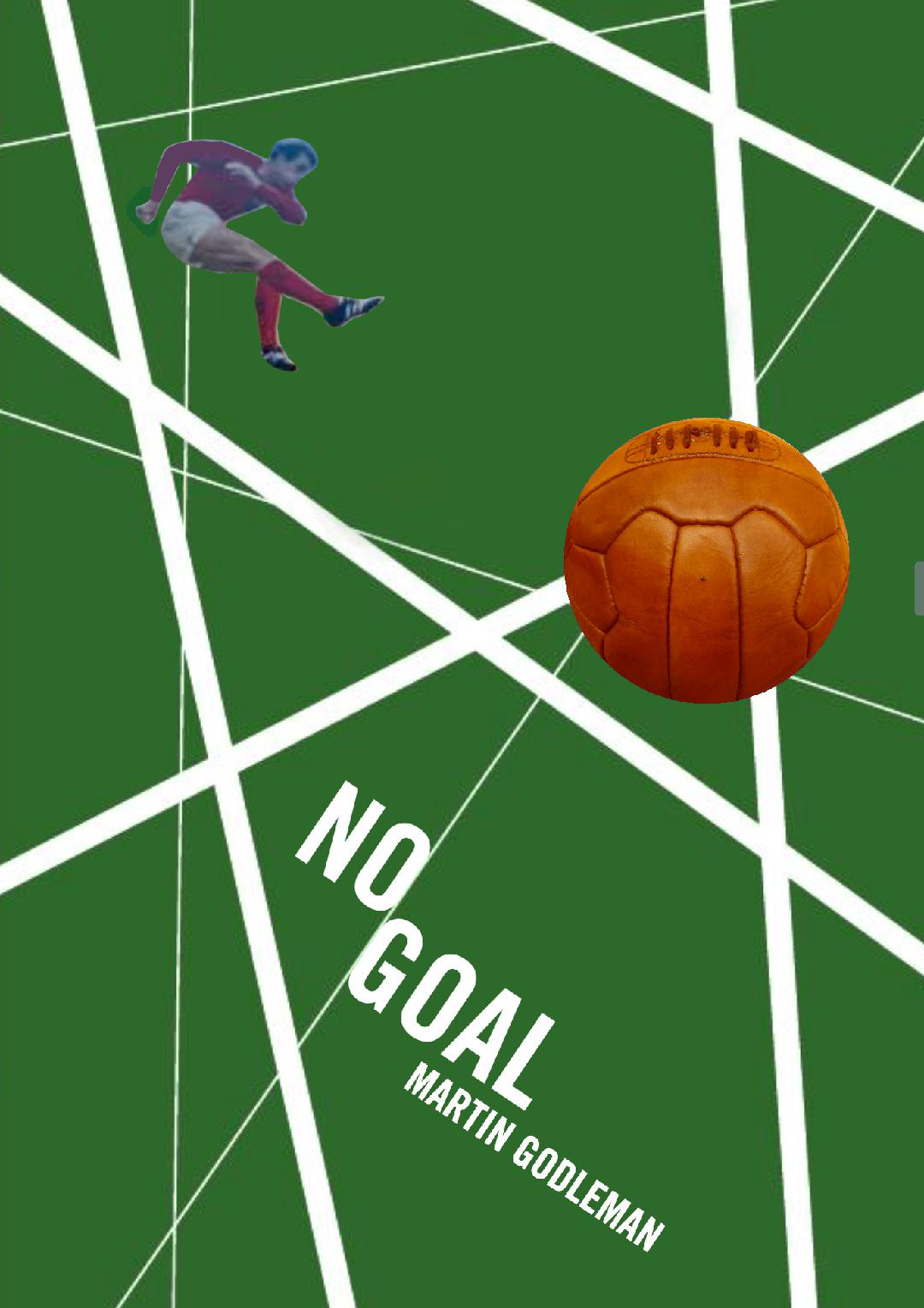 No Goal by Martin Godleman